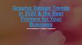 Graphic Design Trends in 2020 & the Best Printers for Your Business PowerPoint PPT Presentation