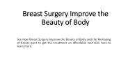 Breast Surgery Improve the Beauty of Body