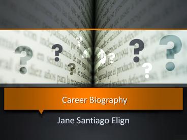 Career Biography of Jane Santiago Elgin (1)