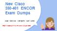 2020 New Cisco 350-401 ENCOR Exam Dumps PowerPoint PPT Presentation