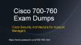 Cisco Security Architecture 700-760 Dumps PowerPoint PPT Presentation