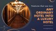 Features that can turn Ordinary Hotel into a Luxury Hotel PowerPoint PPT Presentation