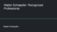 Recognized Professional: Walter Schlaepfer (1)