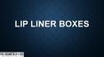 Lip Liner Boxes PowerPoint PPT Presentation