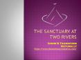 THE SANCTUARY AT TWO RIVERS PowerPoint PPT Presentation