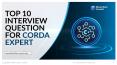 Top 10 Interview question for Corda Expert PowerPoint PPT Presentation