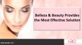 Belleza & Beauty Provides the Most Effective Solution PowerPoint PPT Presentation