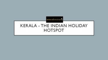 Kerala - The Indian Holiday Hotspot