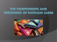 THE COMPONENTS AND DESIGNING OF PAITHANI SAREE