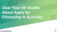 Clear Your All Doubts About Apply for Citizenship in Australia PowerPoint PPT Presentation
