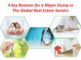 4 key Reasons for a Major Slump in The Global Real Estate Sectors PowerPoint PPT Presentation