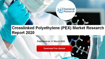 Crosslinked Polyethylene (PEX) Market Research Report 2020