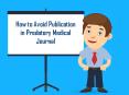 How to Avoid Publication in Predatory Medical Journal PowerPoint PPT Presentation
