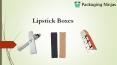 Lipstick boxes wholesale PowerPoint PPT Presentation