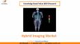 The Hybrid Imaging Market size is expected to reach $9.1 billion by 2025 - KBV Research PowerPoint PPT Presentation