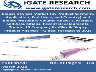 Global Biopsy Devices Market and Forecast to 2025