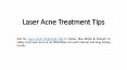 Laser Acne Treatment Tips PowerPoint PPT Presentation