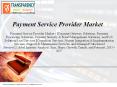 Payment Service Provider Market To Reach Valuation Of ~US$ 88 Billion By 2027 PowerPoint PPT Presentation