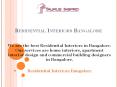 Residential Interiors Bangalore PowerPoint PPT Presentation