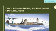 Travel Booking Engine, Booking Engine, Travel Solutions