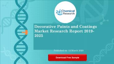 Decorative Paints and Coatings Market Research Report 2019 2025