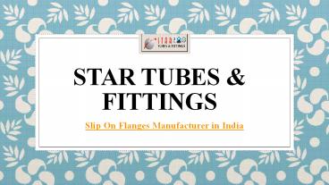Slip On Flanges Manufacturer in India