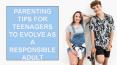 Parenting tips for teenagers to evolve as responsible adult PowerPoint PPT Presentation