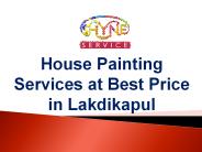 House Painting Services at Best Price in Lakdikapul