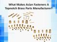 List of few ways to find manufacturers of brass parts in topmost PowerPoint PPT Presentation