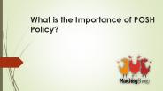 What is the Importance of POSH Policy?