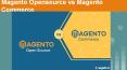 Magento Opensource vs Magento Commerce Which One You Choose? PowerPoint PPT Presentation
