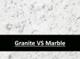 Granite VS Marble PowerPoint PPT Presentation