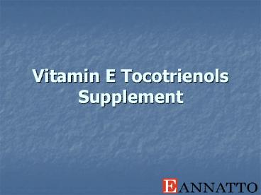 Vitamin E Tocotrienols Supplement