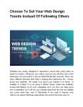 Choose To Set Your Web Design Trends Instead Of Following Others PowerPoint PPT Presentation