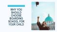 WHY YOU  SHOULD  CHOOSE  BOARDING  SCHOOL FOR  YOUR CHILD PowerPoint PPT Presentation
