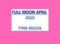 Full Moon April Pink Moon 2020 - 2021 PowerPoint PPT Presentation
