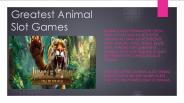 Greatest Animal Slot Games