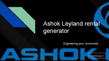 Ashok Leyland rental generator