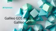 Galileo GDS Integration, Galileo GDS