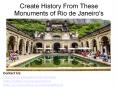 Create History From These Monuments of Rio de Janeiro's PowerPoint PPT Presentation