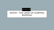Sikkim the land of sleeping buddha