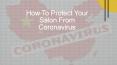 How To Protect Your Salon From Coronavirus PowerPoint PPT Presentation