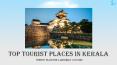 Top 5 Places To Visit & Tourist Attractions Of Kerala PowerPoint PPT Presentation
