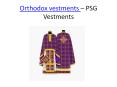 Orthodox Vestments - PSG Vestments (3) PowerPoint PPT Presentation