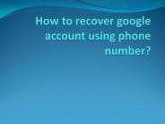 How to recover google account easily ?