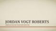 Web and Commercial Content Writer- Jordan Vogt Roberts PowerPoint PPT Presentation