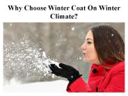 Why Choose Winter Coat On Winter Climate?