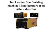 Top Leading Spot Welding Machine Manufacturers