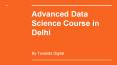 Data Science Course in Delhi | 100% Job Placement PowerPoint PPT Presentation