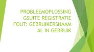 PROBLEEMOPLOSSING GSUITE REGISTRATIE FOUT: GEBRUIKERSNAAM AL IN GEBRUIK